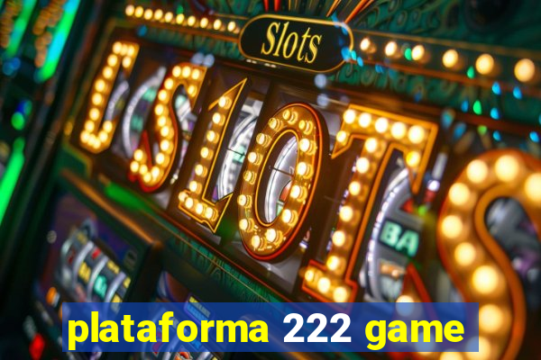 plataforma 222 game